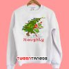 Things Are About To Get Naughty Christmas Grinch Sweatshirt