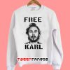 Free Karl Sweatshirt