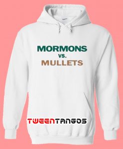 Mormons Vs Mullets Hoodie