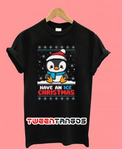 Penguin Have An Ice Christmas T-Shirt