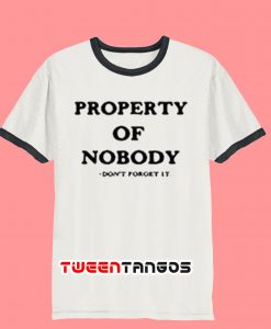Properti Of Nobody Ringer T-Shirt