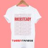Rocksteady T-Shirt