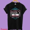 Trans Dudes Are Hotter Shirt