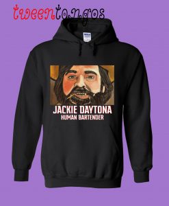 Jackie Daytona - Human Bartender Hoodie
