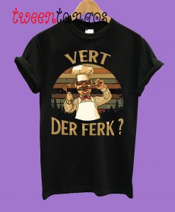 Vert-Der-Ferk-T-Shirt
