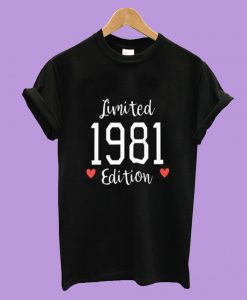 1981 Limited Edition T-Shirt, Custom Birthday Shirt