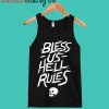 Bless Us, Hell Rules Tank Top