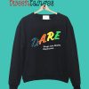 D.A.R.E. Drugs Are Really Expensive Sweatshirt