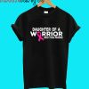 daughter of a warrior breast cancer awareness T-Shirt