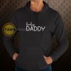 Baby Daddy Hoodie