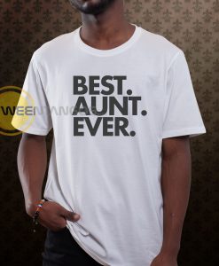 Best Aunt Ever Tshirt
