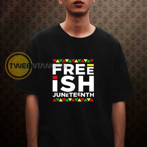 Free-ish Juneteenth T-Shirt