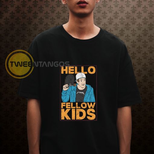 Hello Fellow Kids Meme T-shirt