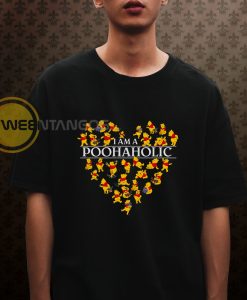 I Am A Poohhaholic T-Shirt