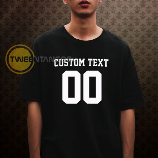 Custom Text Tshirt