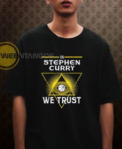 In Stephen Curry We trust Tshirt