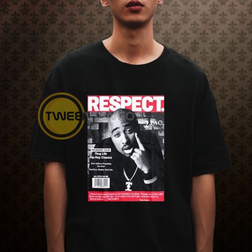 Respect Tupac T-shirt