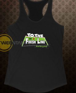 To The Finish Line and Beyond Tanktop