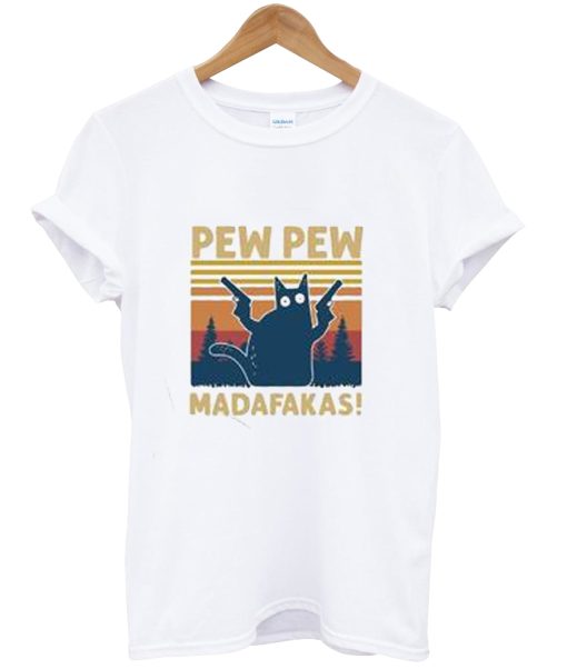 Pew Pew Madafakas T-Shirt NF