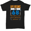 Life begins at 68 t shirt NF