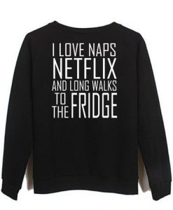 I Love Naps Netflix sweatshirt NF