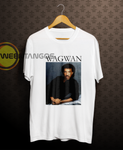 Lionel Richie Wagwan T Shirt