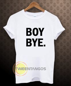Boy bye white T-shirt