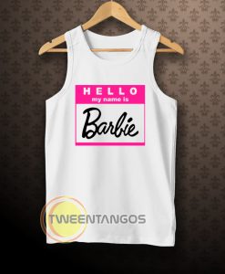Hello my name is barbie Tanktop