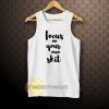 FOCUS ON YOUR OWN TANKTOP