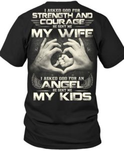 My Wife Angel My Kids – T Shirt