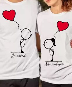 He asked She Said Yes Couple T Shirt