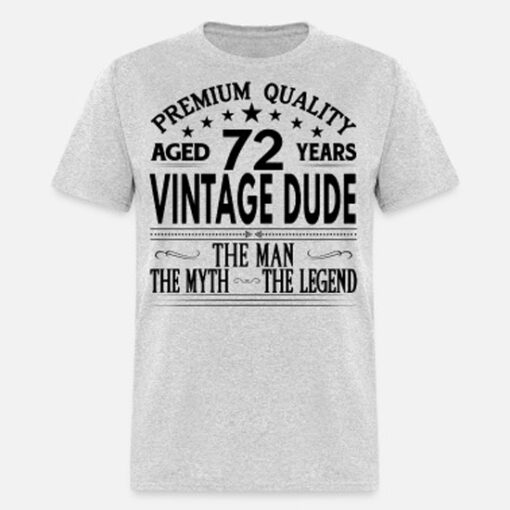 VINTAGE DUDE AGED 72 YEARS T SHIRT